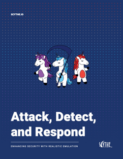 Attack, Detect, and Respond