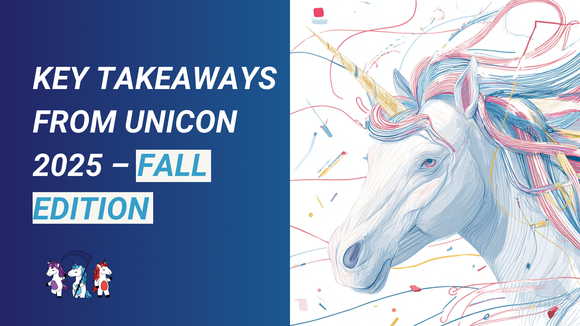Key Takeaways from UniCon 2025 – Fall Edition