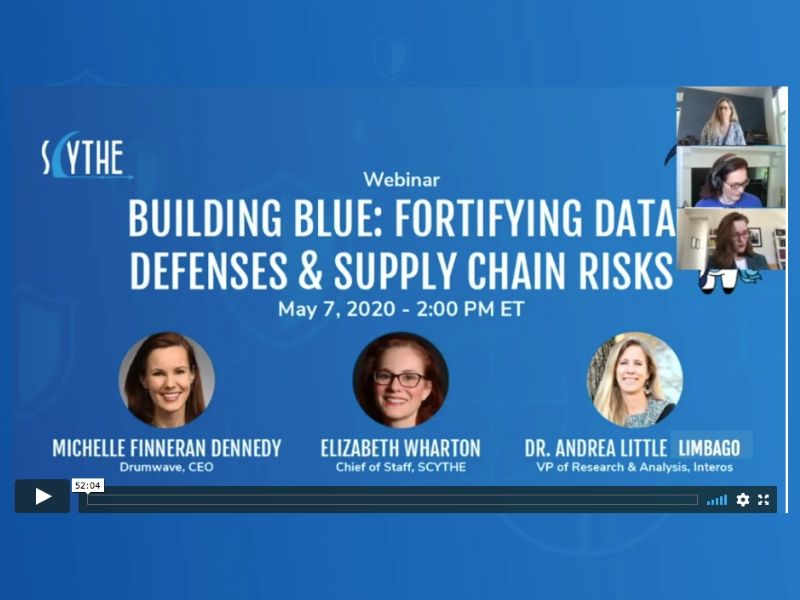 SCYTHE Webinar - Building Blue: Fortifying Data Defenses & Supply Chain Risks