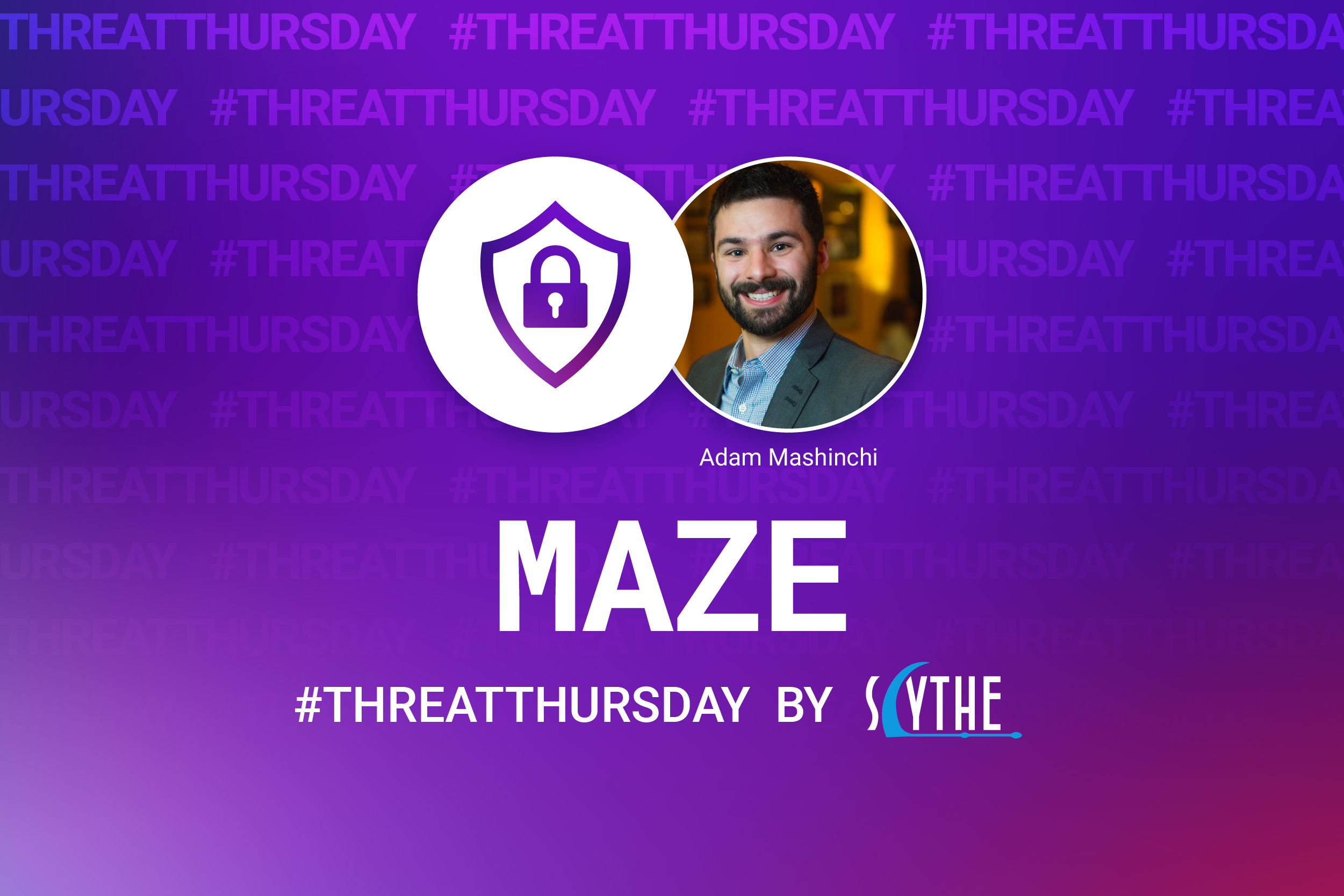 #ThreatThursday - MAZE