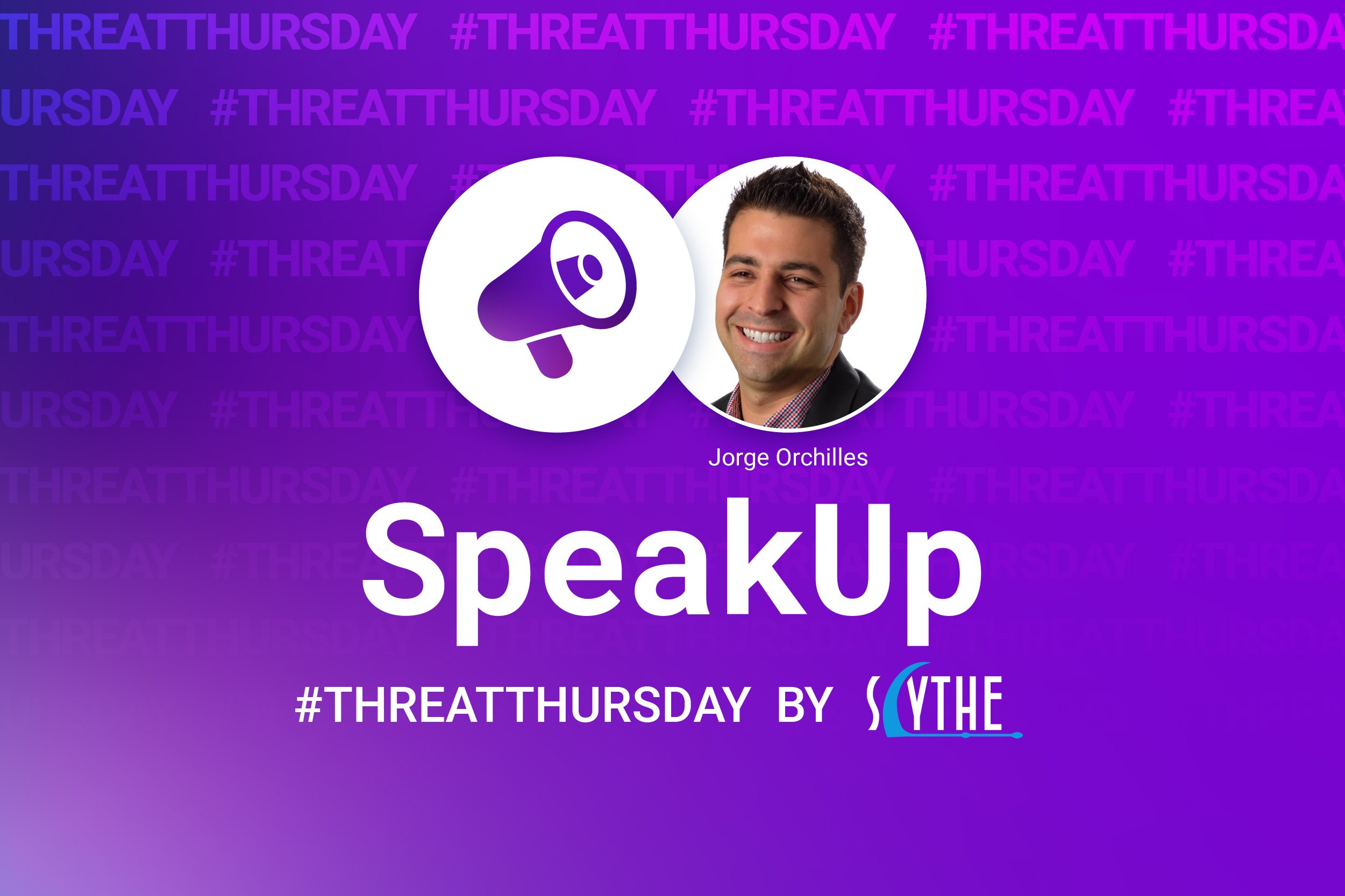 #ThreatThursday - SpeakUp