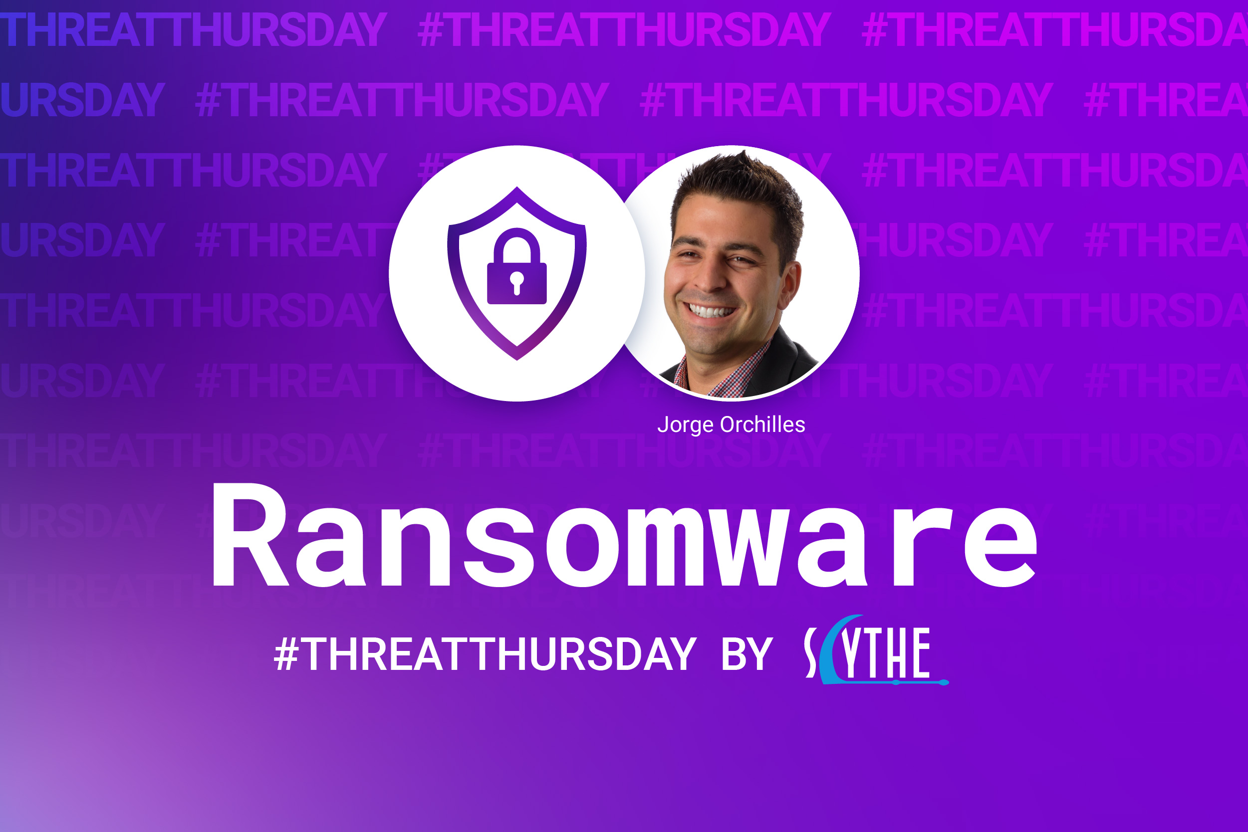 #ThreatThursday - Ransomware