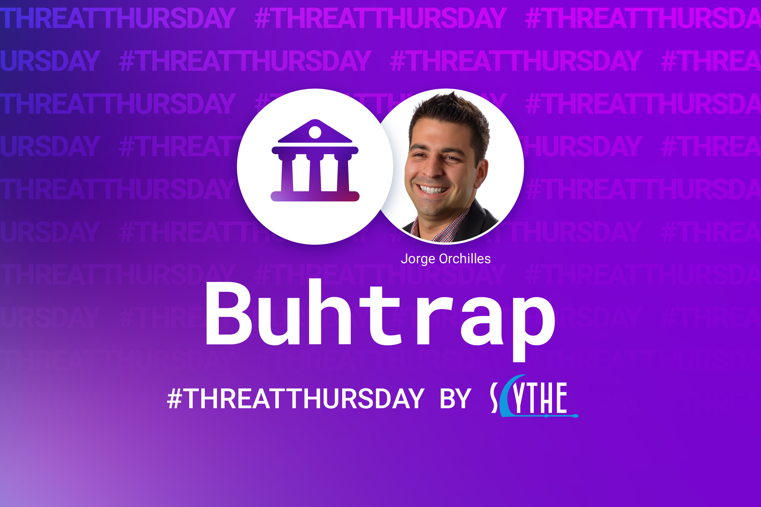 #ThreatThursday - Buhtrap