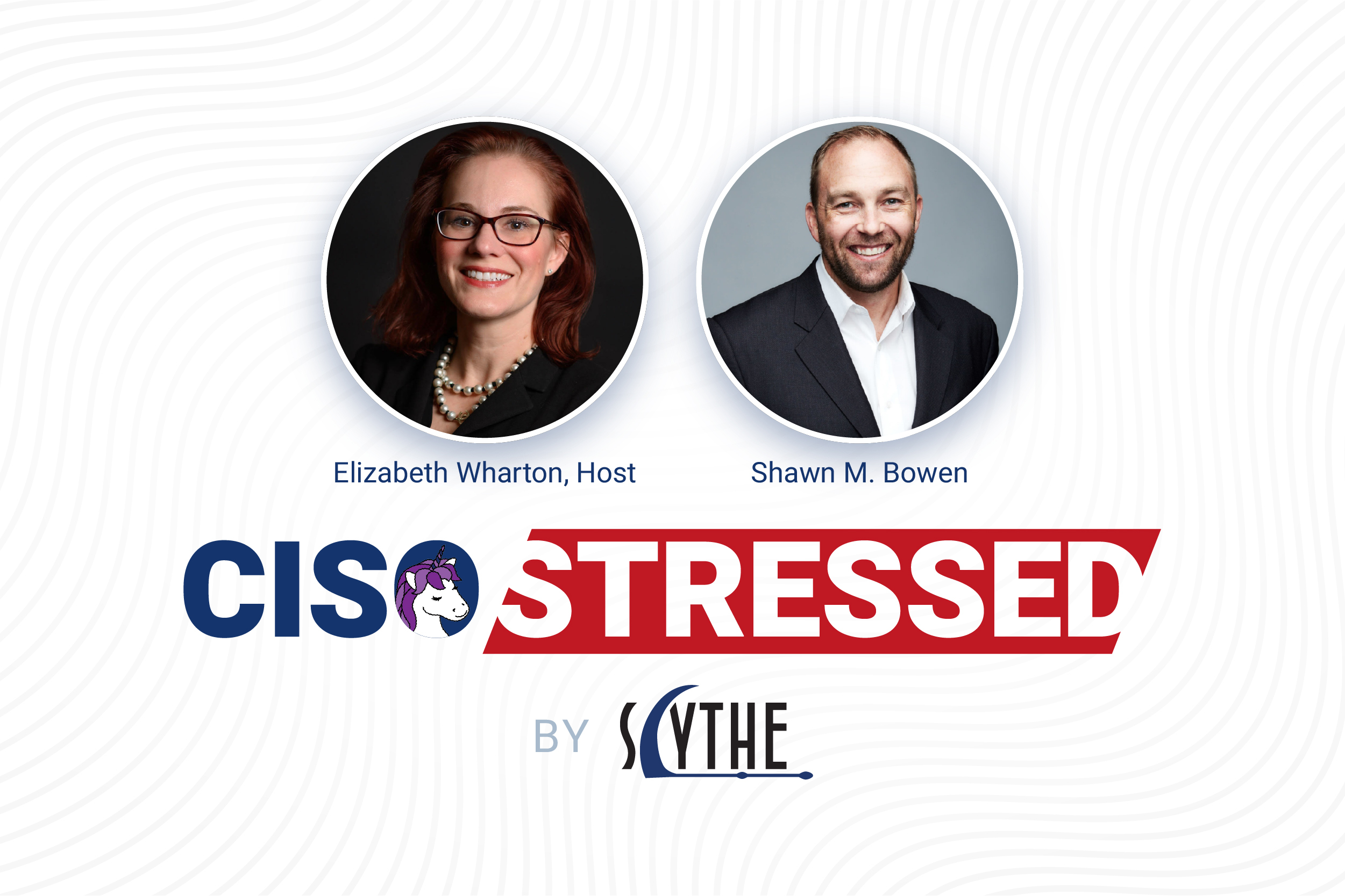 CISO Stressed Episode 2: Digital Empathy in the Customer Experience (Guest Shawn M Bowen)