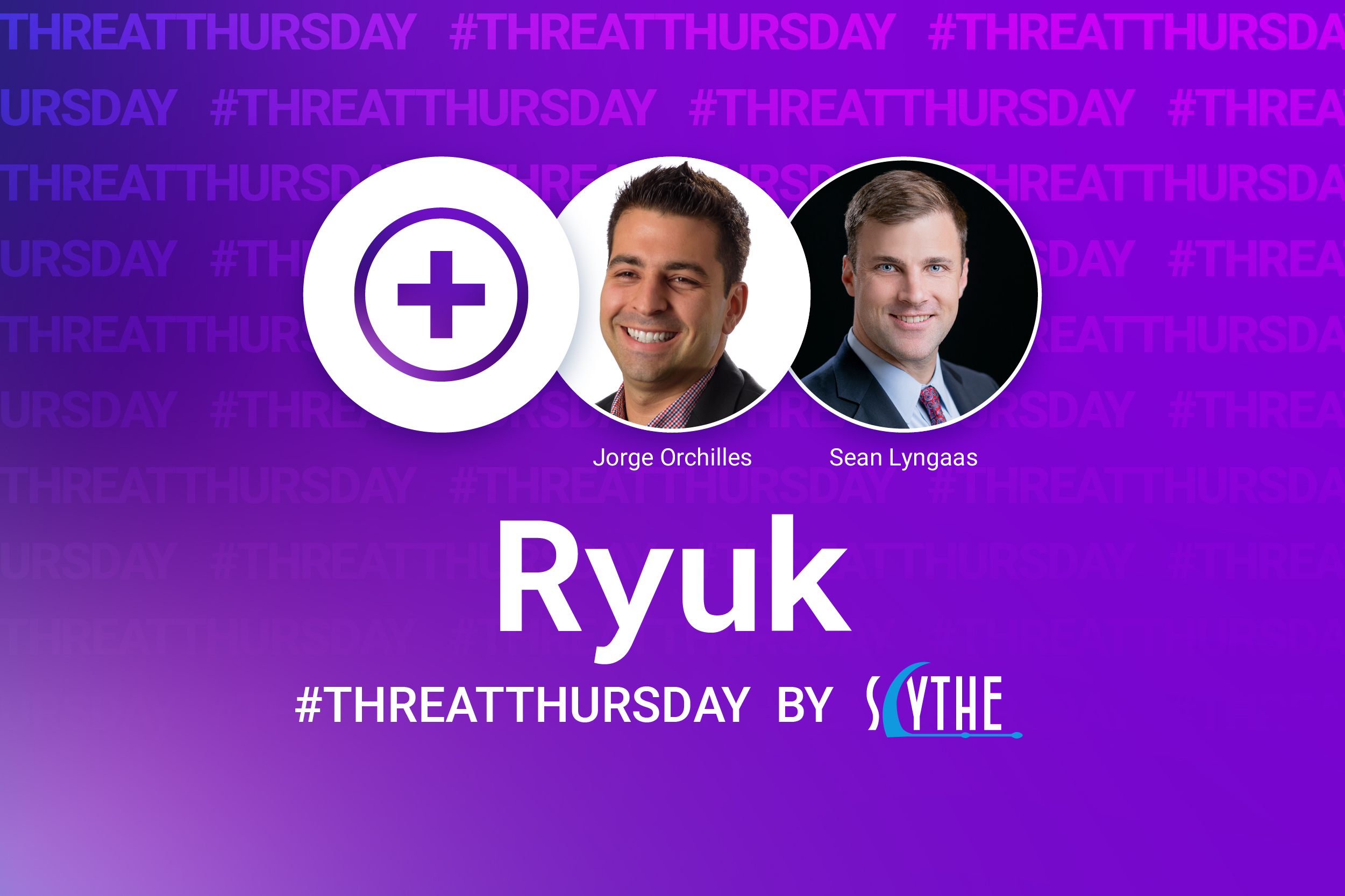 #ThreatThursday - Ryuk