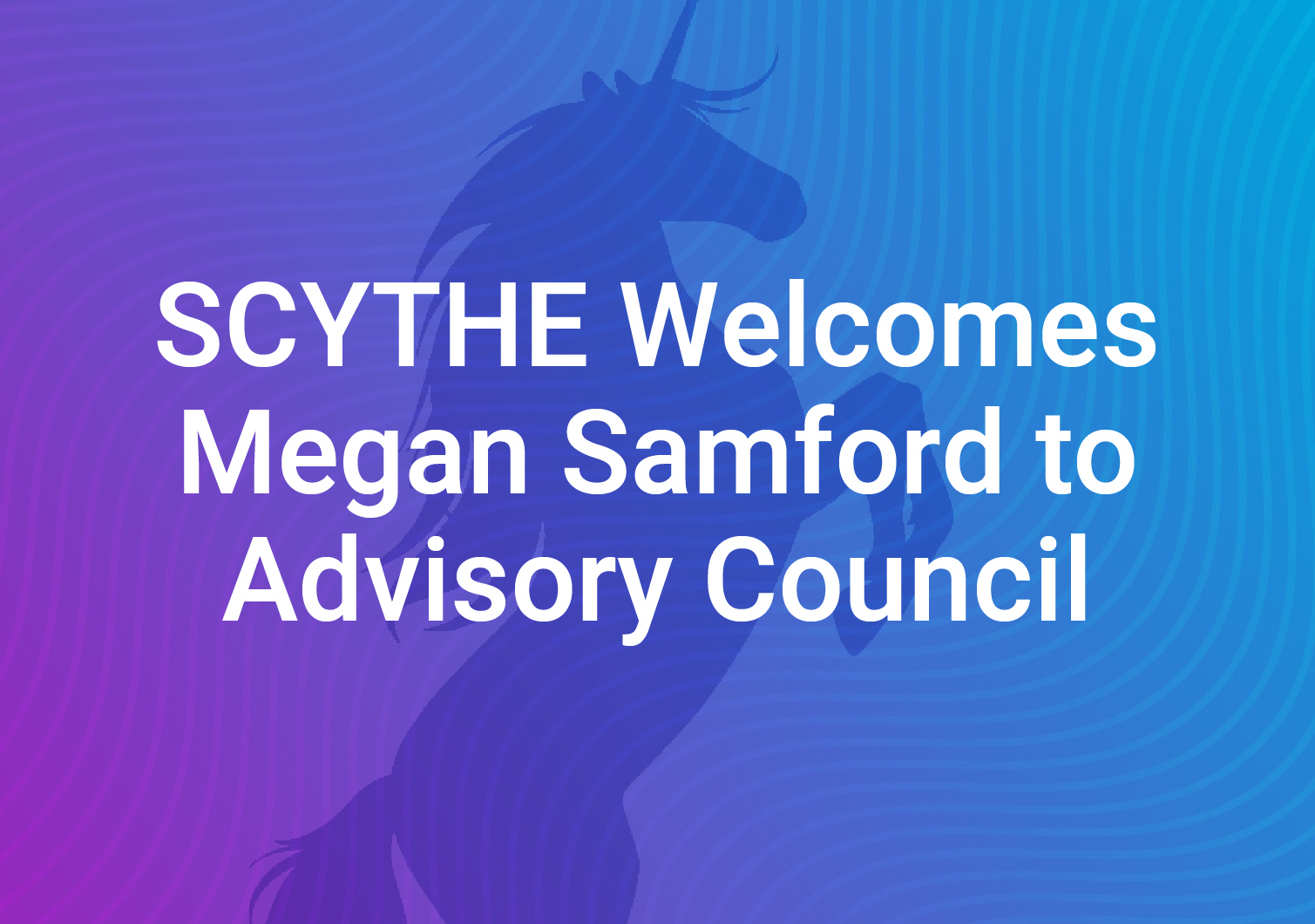 SCYTHE Welcomes Megan Samford to Advisory Council