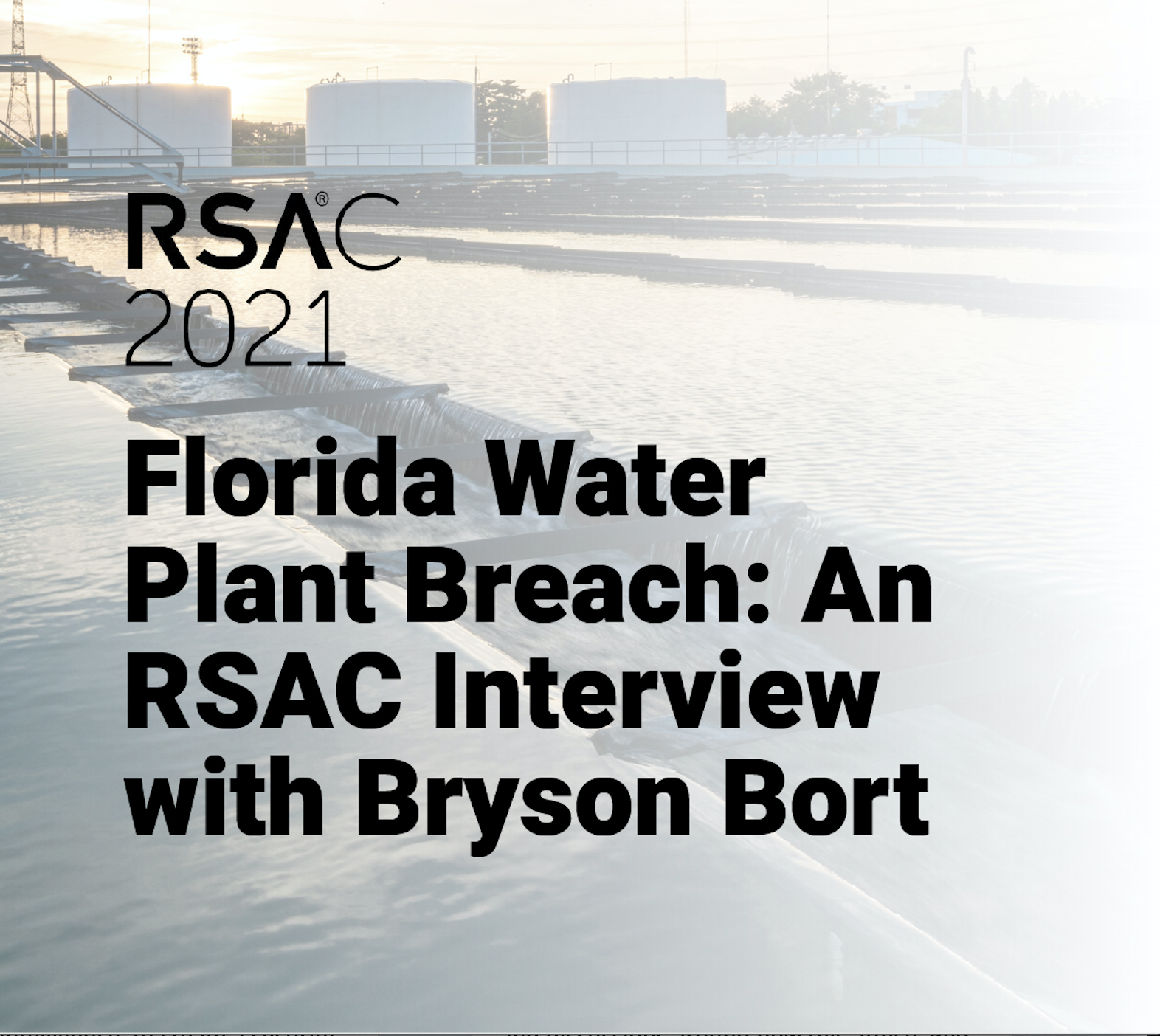 Our Founder and CEO Bryson Bort breaks down the Florida water treatment facility attack.