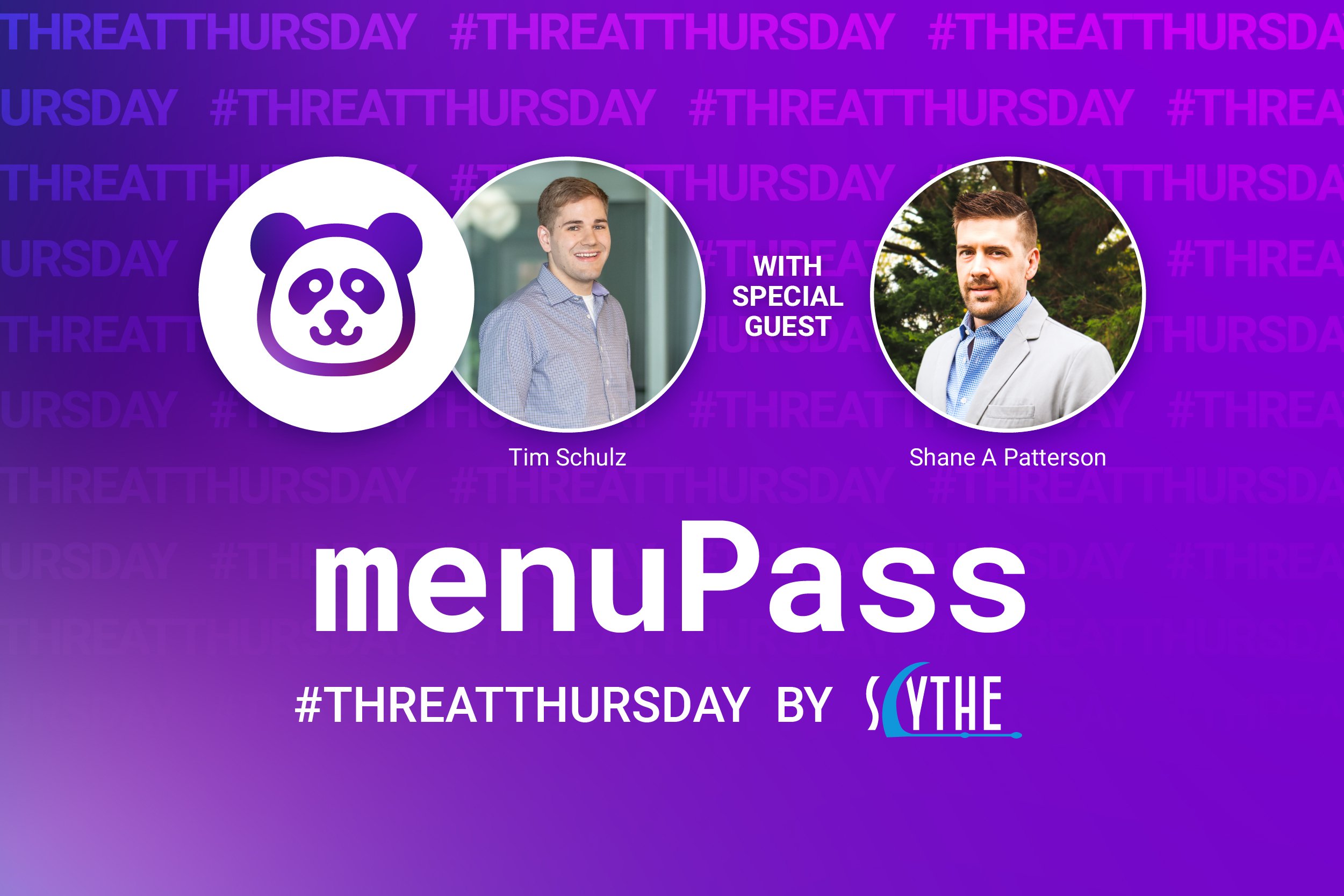 #ThreatThursday - menuPass with special guest Shane Patterson