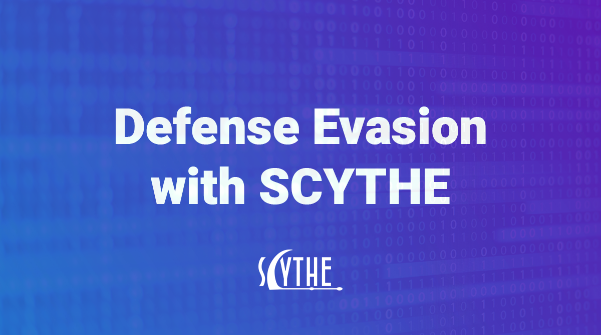 Defense Evasion with SCYTHE