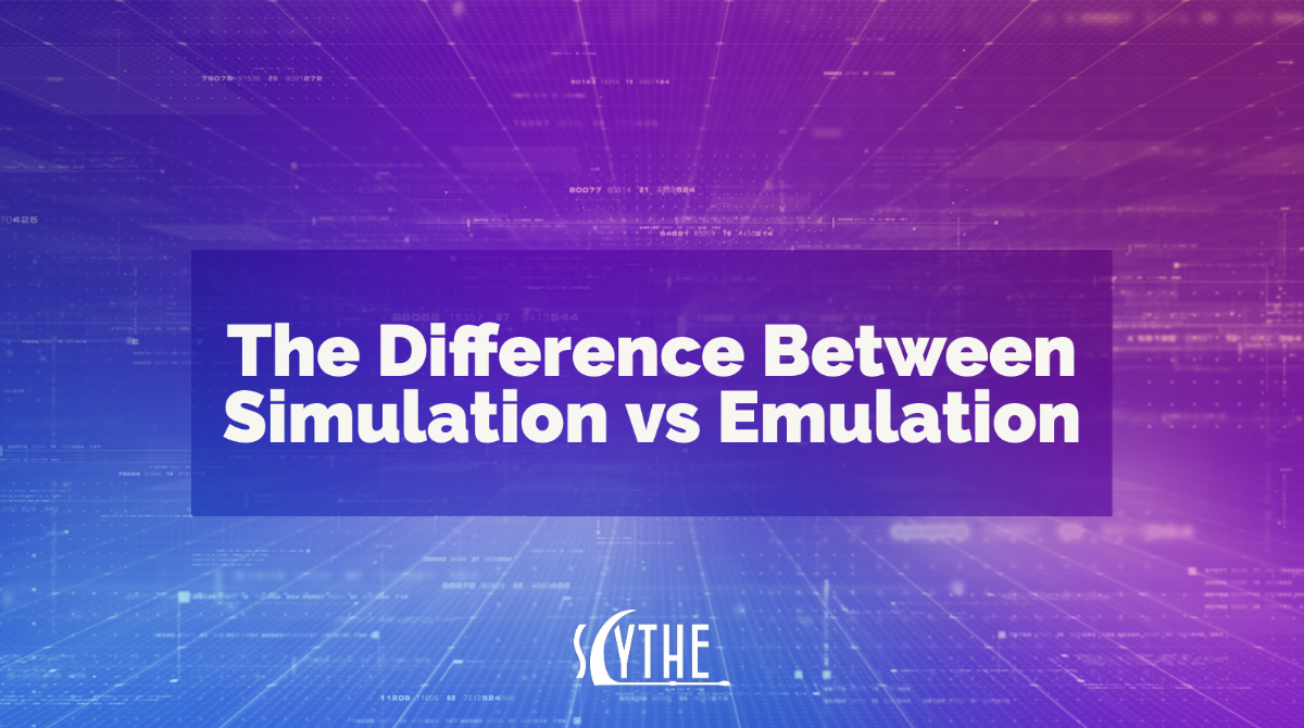 The Difference Between Cybersecurity Simulation vs Cybersecurity Emulation