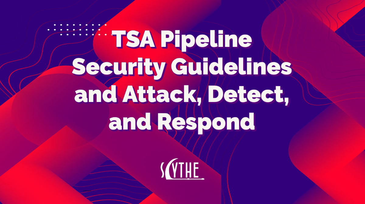 TSA Pipeline Security Guidelines and ADR