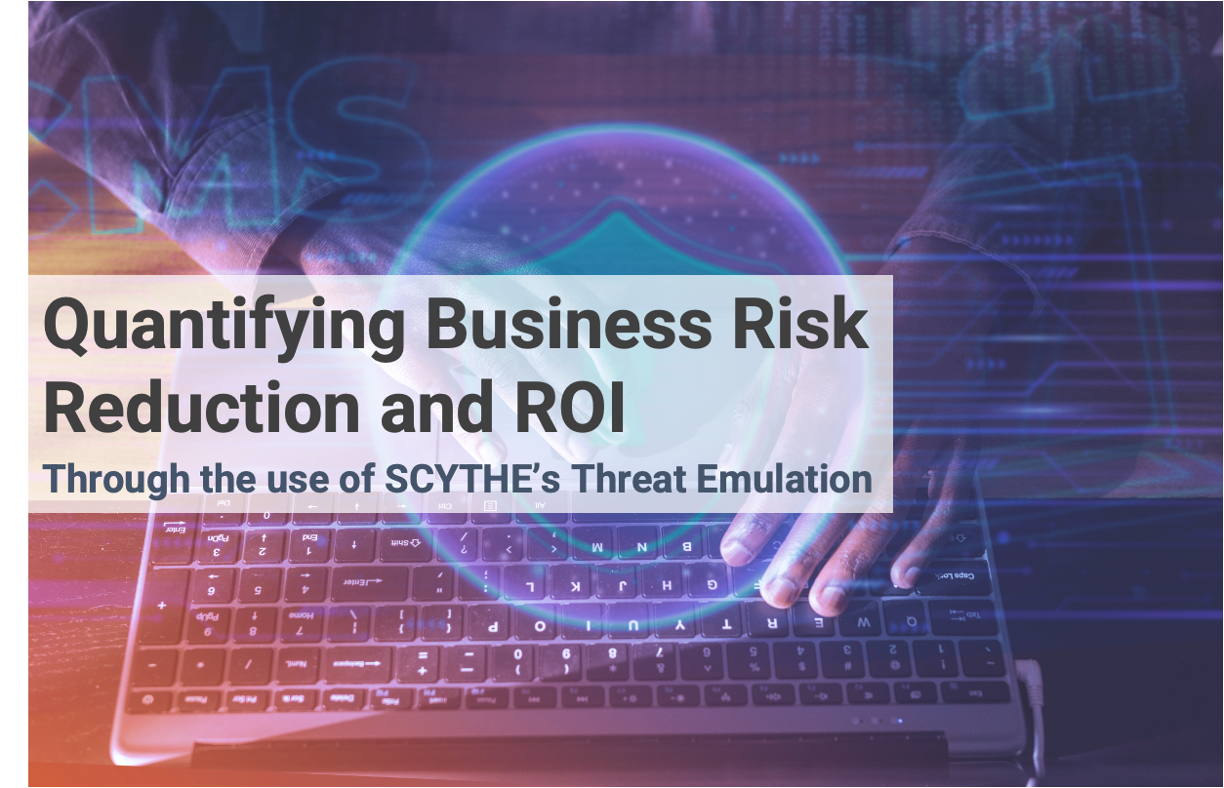 Quantifying Business Risk Reduction and ROI