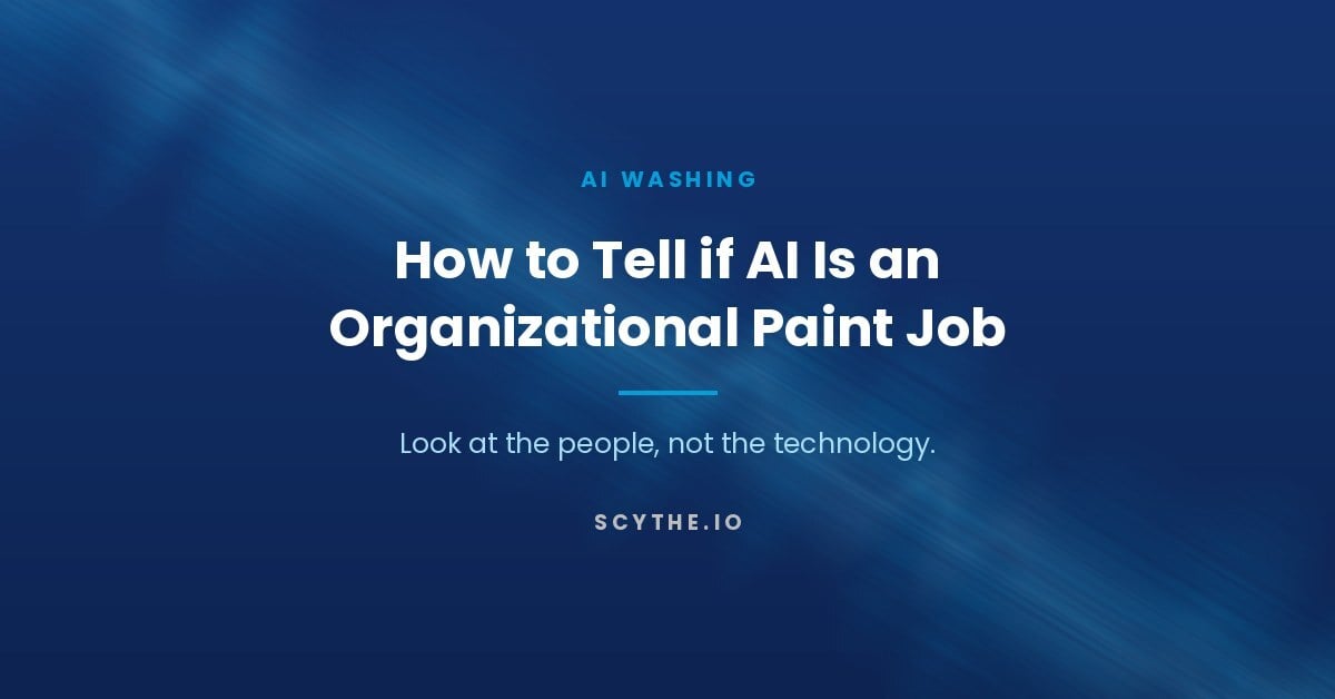 How to Tell if AI Is an Organizational Paint Job