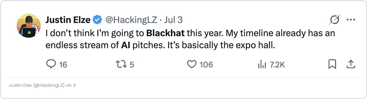 Post by Justin Elze noting his timeline is an endless stream of AI pitches ahead of Black Hat